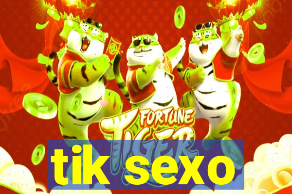 tik sexo